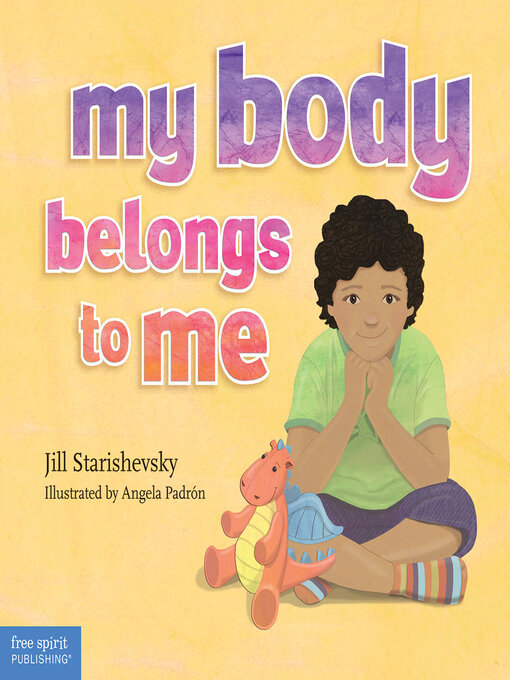 Jill Starishevsky创作的My Body Belongs to Me作品的详细信息 - 可供借阅